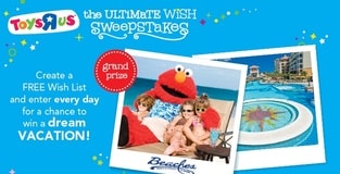 Toys"R”Us Ultimate Wish Sweepstakes with Beaches Resorts