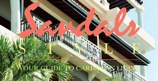 Sandals Style Magazine – Your Guide to Caribbean Living!