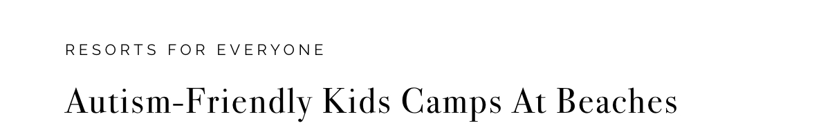 Autism-Friendly Kids Camps At Beaches
