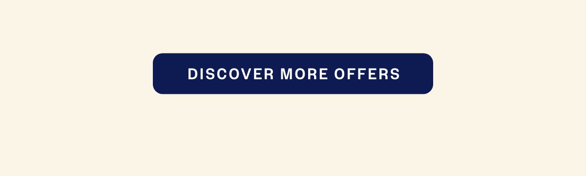 Discover More Offers