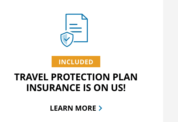 Travel Protection Plan                                            Learn More