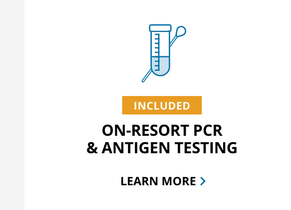 On-Resort PCR And Antigen                                            Testing Learn More