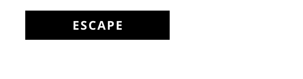 escape