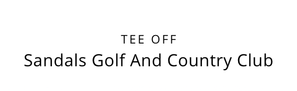 Sandals Golf and Country Club