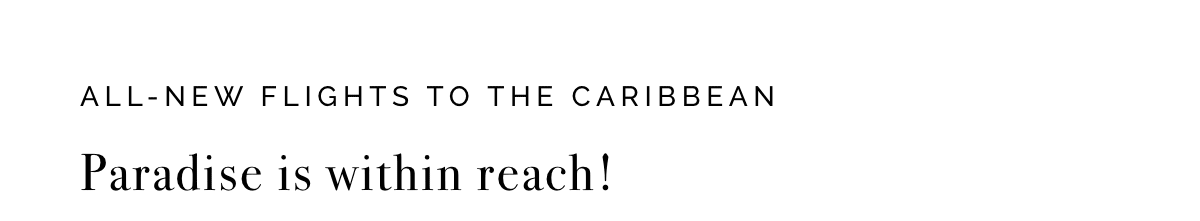 All-New Flights To The Caribbean