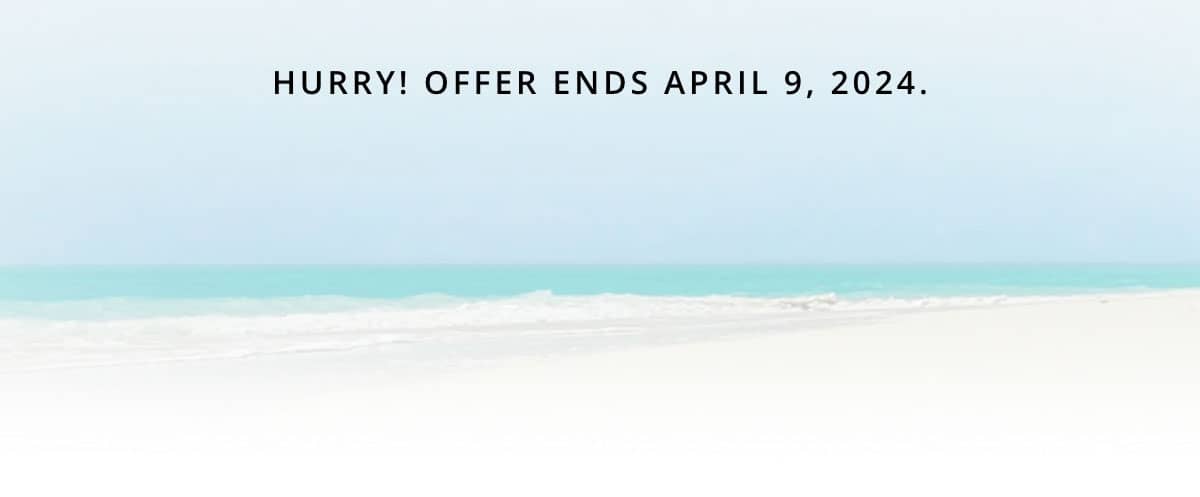 Hurry! Offer Ends March