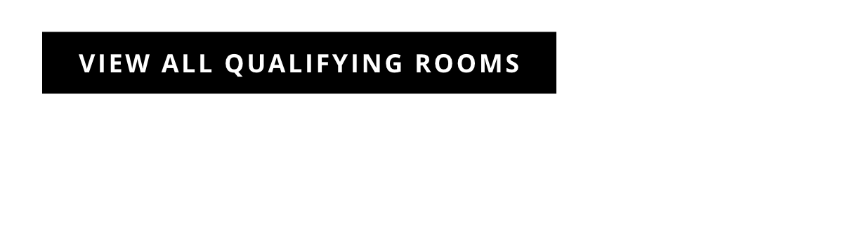 View All Qualifying Rooms