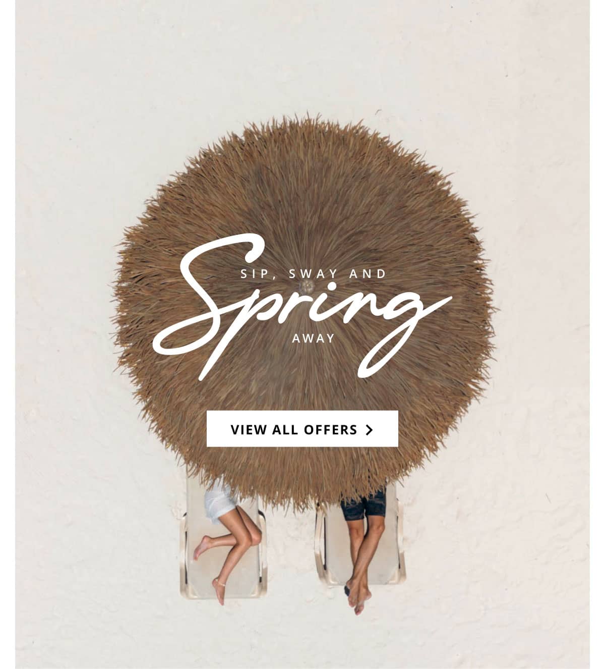 Sip, Away And Spring Away