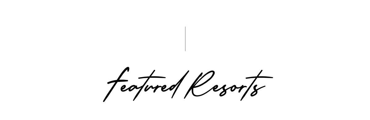 Featured Resorts
