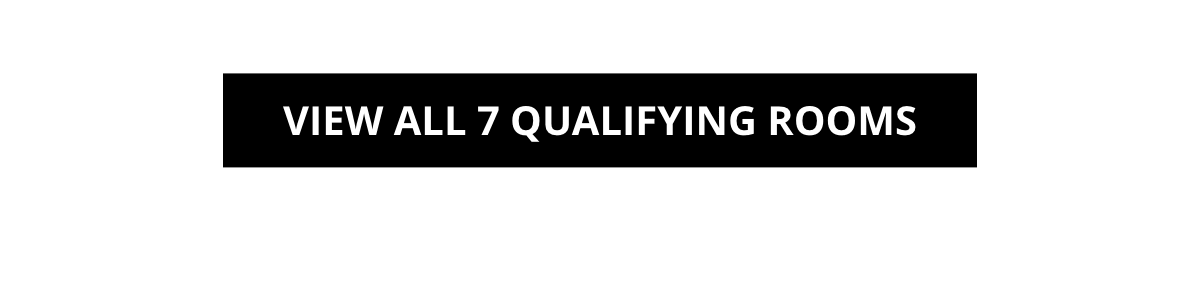 View All Qualifying Rooms