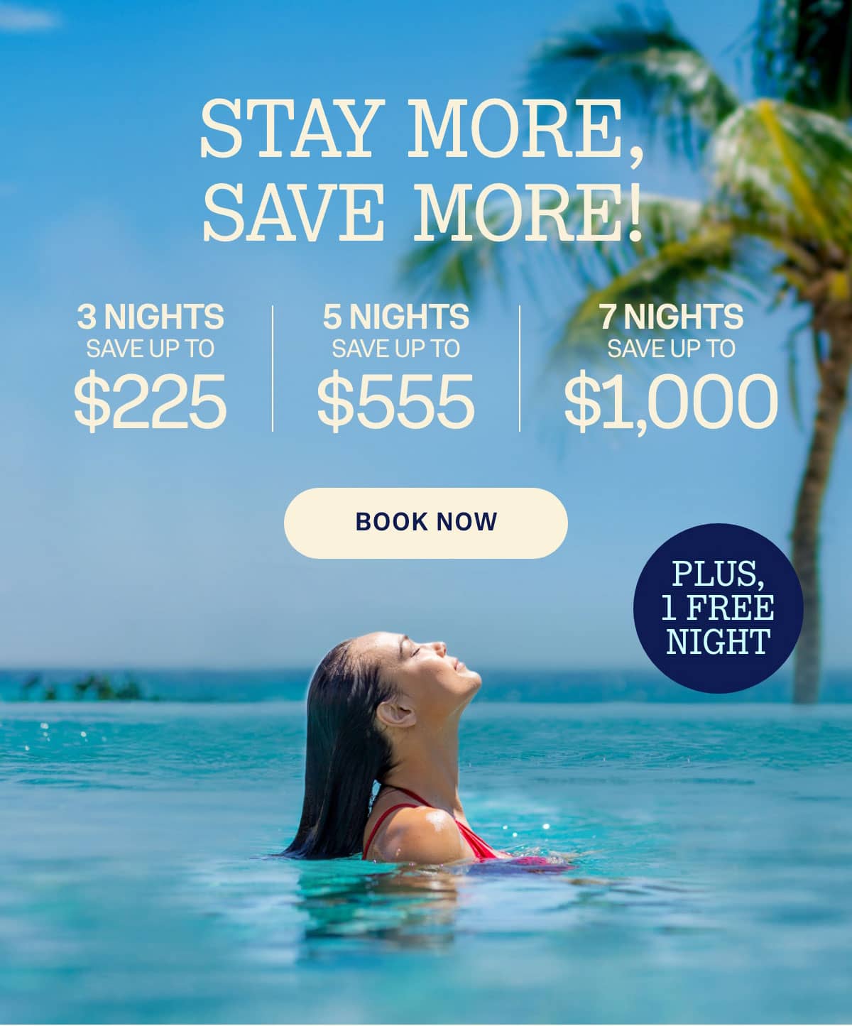 Stay More, Save More!