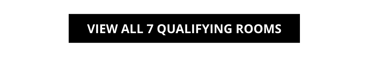 View All Qualifying Rooms