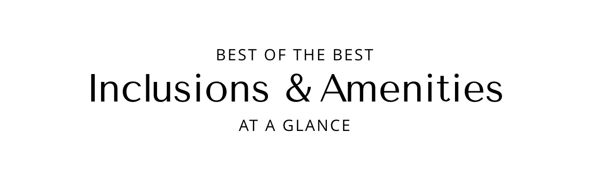 Inclusions And Amenities