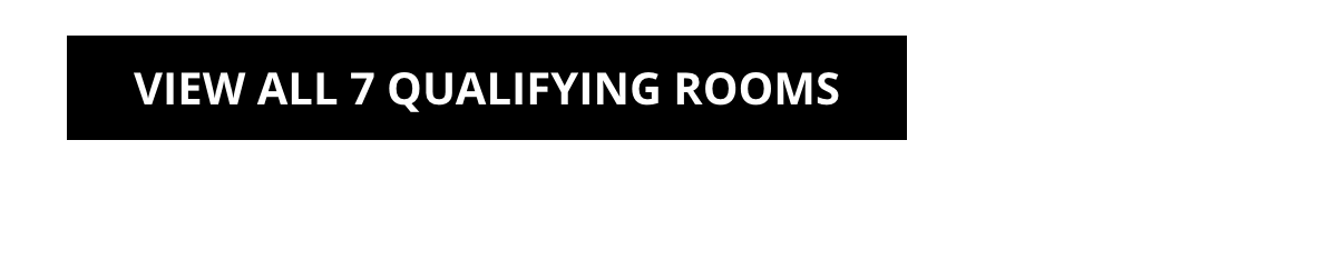 View All Qualifying Rooms