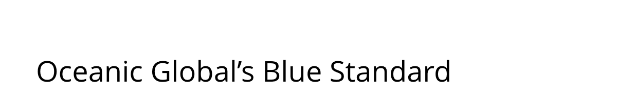 Oceanic Global's Blue Standard