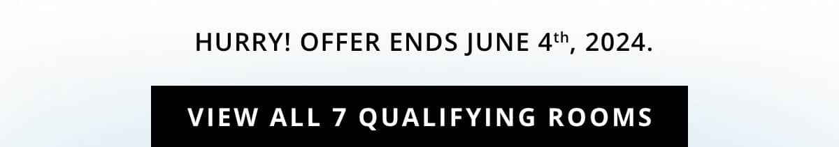 View All 7 Qualifying Rooms