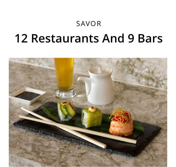 12 Restaurants and 9 Bars