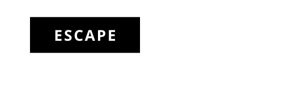 Escape