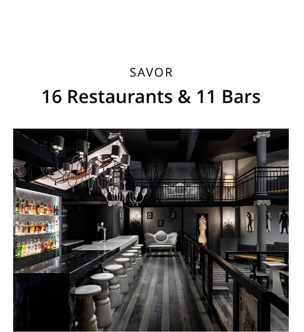 16 Restaurants & 11 Bars