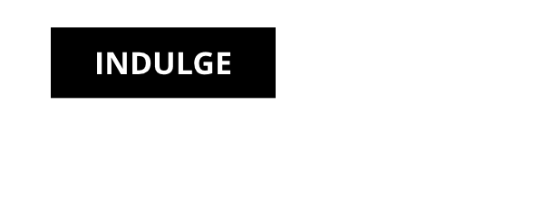 Indulge