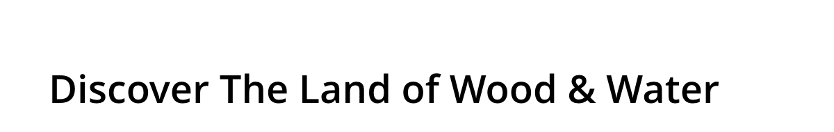 Discover The land Of Wood And Wafer