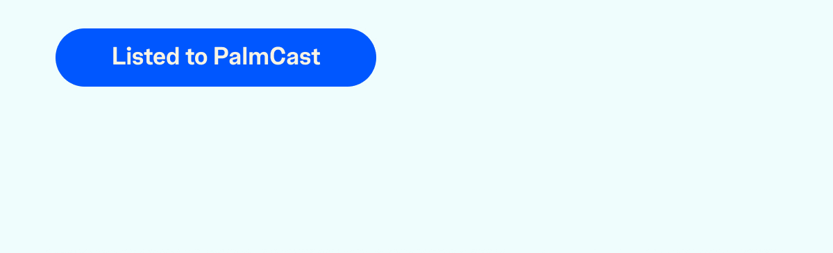 Listen To Palmcast