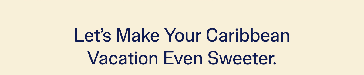 Let's Make Your Caribbean