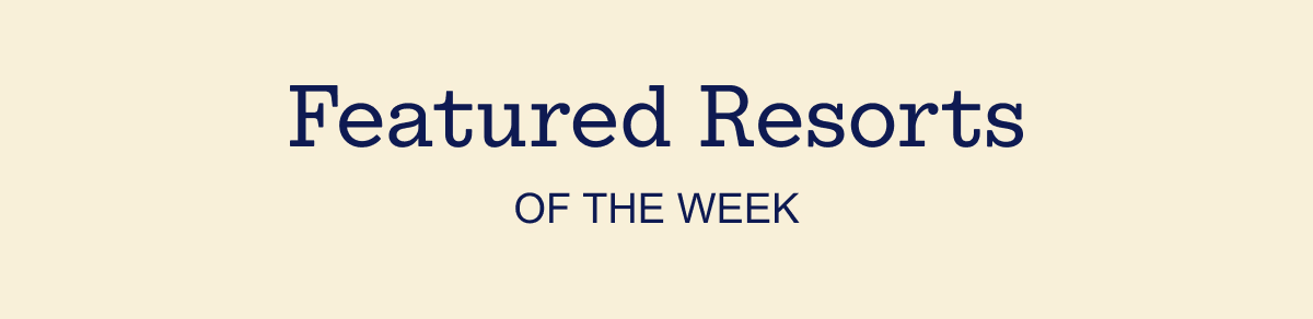 Featured Resorts