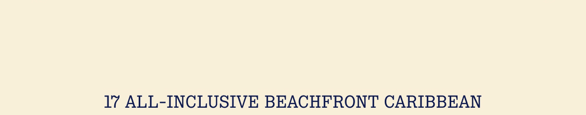 17 All-Inclusive Beachfront