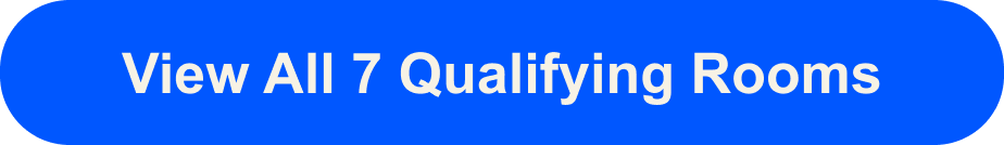 View All 7 Qualifying Rooms