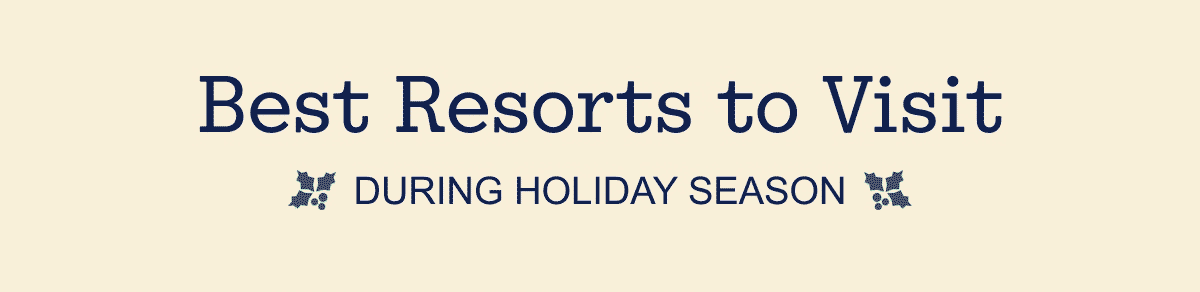 Best Resort To Visit