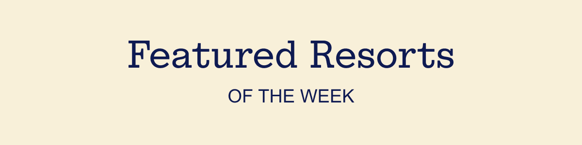 Featured Resorts