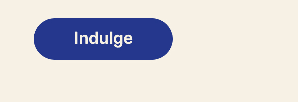 Indulge