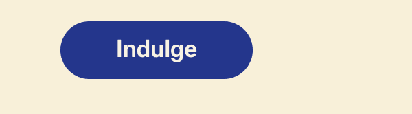 Indulge