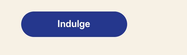 Indulge