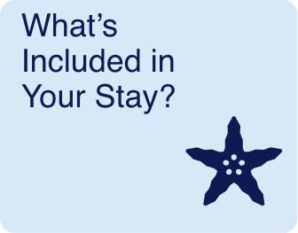 What's included in your stay?